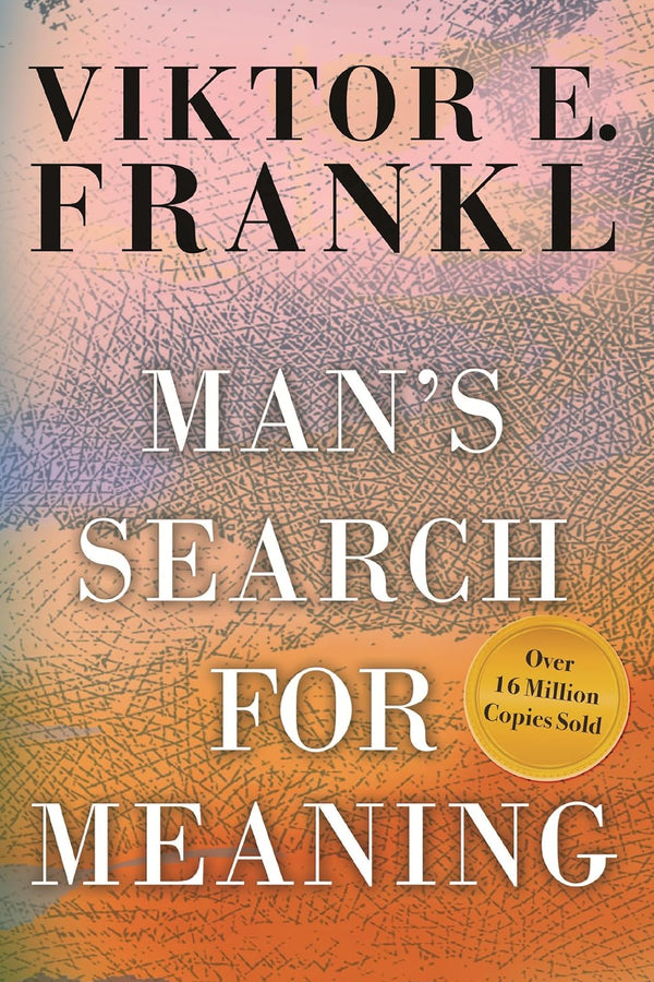 Man's Search for Meaning